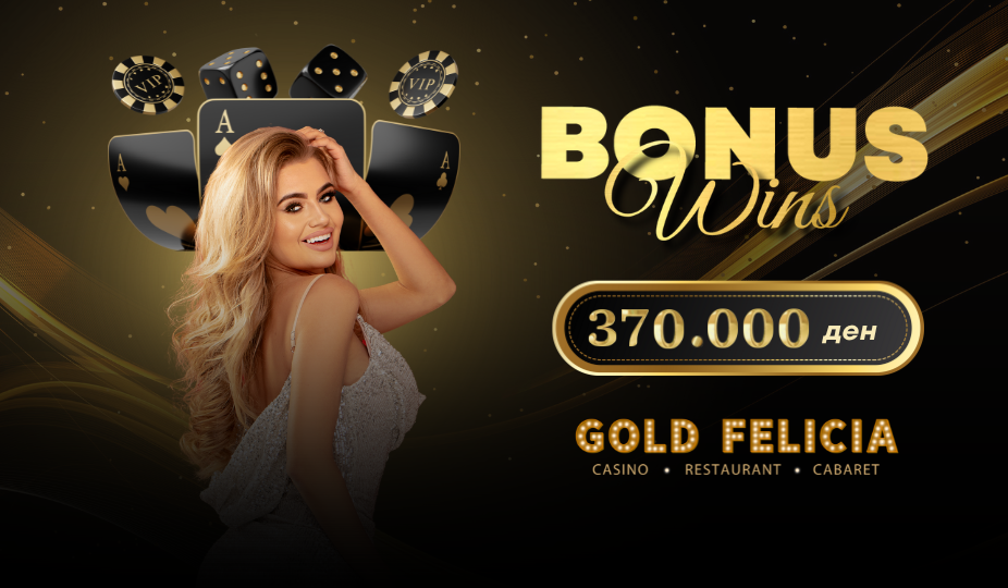 Bonus Wins GOLD FELICIA