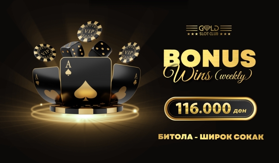 Bonus Wins Weekly Bitola GOLD SLOT